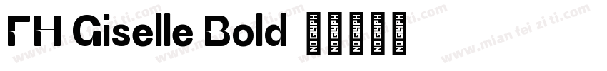 FH Giselle Bold字体转换